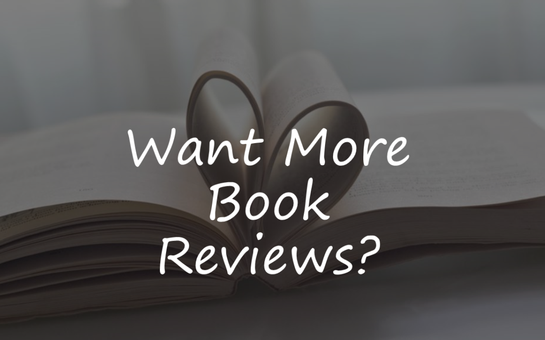 Want More Book Reviews? Part 1